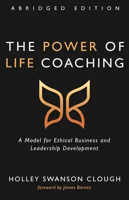 Sila životného koučovania, skrátené vydanie - The Power of Life Coaching, Abridged Edition
