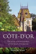 Cote d'Or - Vína a vinári v srdci Burgundska - Cote d'Or - The wines and winemakers of the heart of Burgundy