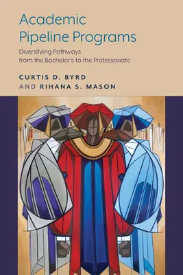 Akademické potrubné programy: Diverzifikácia ciest od bakalárskeho štúdia k profesúre - Academic Pipeline Programs: Diversifying Pathways from the Bachelor's to the Professoriate