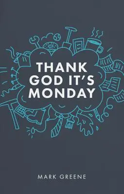 Vďaka Bohu, že je pondelok - Thank God It's Monday