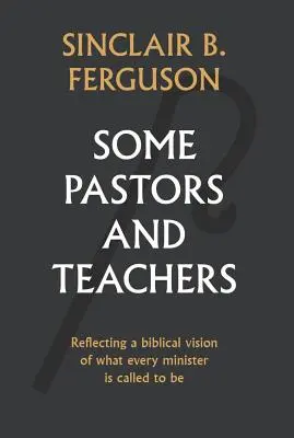 Niektorí pastori a učitelia - Some Pastors and Teachers
