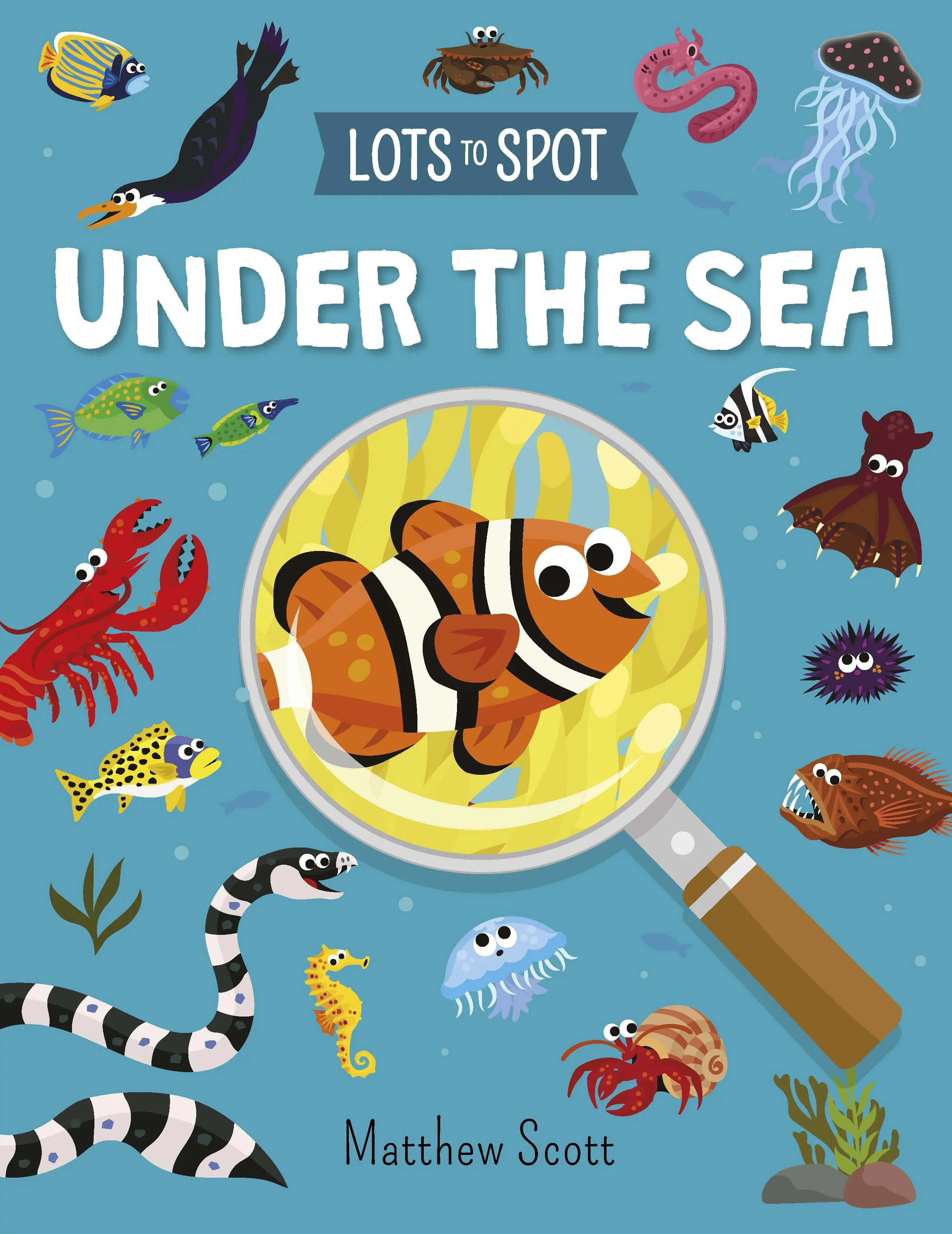 Veľa na spoznávanie: Pod morom (Potter William (Autor)) - Lots to Spot: Under the Sea (Potter William (Author))