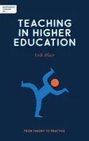 Nezávislé myslenie o vyučovaní vo vysokoškolskom vzdelávaní: Od teórie k praxi - Independent Thinking on Teaching in Higher Education: From Theory to Practice