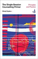 Základné informácie o poradenstve počas jedného sedenia - princípy a prax - Single-Session Counselling Primer - principles and practice