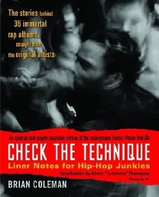 Preveriť techniku: Liner Notes for Hip-Hop Junkies - Check the Technique: Liner Notes for Hip-Hop Junkies