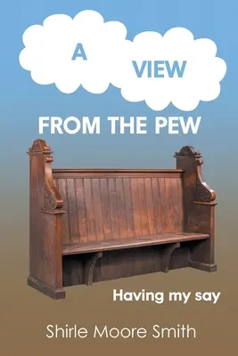 Pohľad z Pew: Mám svoj názor - A View from the Pew: Having my say
