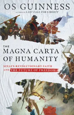 Magna Charta ľudstva: Sinajská revolučná viera a budúcnosť slobody - The Magna Carta of Humanity: Sinai's Revolutionary Faith and the Future of Freedom