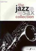 The Jazz Sax Collection: The Jazz Sax Collection: Pre tenorový alebo sopránový saxofón - The Jazz Sax Collection: For Tenor or Soprano Saxophone