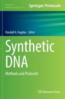 Syntetická DNA: Metódy a protokoly - Synthetic DNA: Methods and Protocols