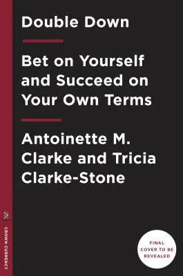 Double Down: Stavte na seba a uspejte podľa svojich podmienok - Double Down: Bet on Yourself and Succeed on Your Terms
