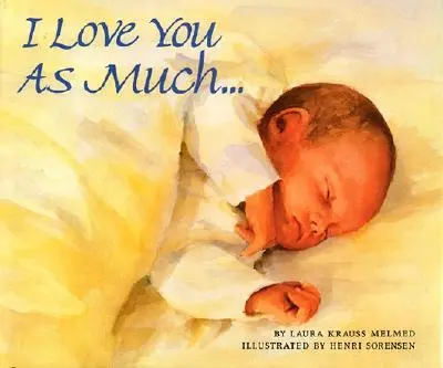 Milujem ťa tak veľmi... - I Love You as Much...