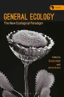 Všeobecná ekológia: Nová ekologická paradigma - General Ecology: The New Ecological Paradigm