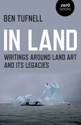 V krajine: Spisy okolo land artu a jeho odkazu - In Land: Writings Around Land Art and Its Legacies