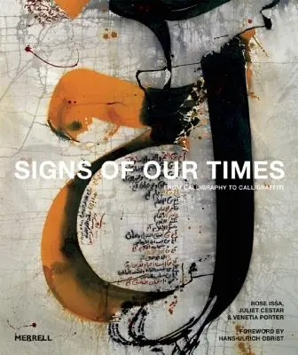 Znamenia našej doby: Od kaligrafie ku kaligrafii - Signs of Our Times: From Calligraphy to Calligraffiti