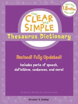 Prehľadný a jednoduchý tezaurový slovník: Revised! Úplne aktualizovaný! - The Clear and Simple Thesaurus Dictionary: Revised! Fully Updated!