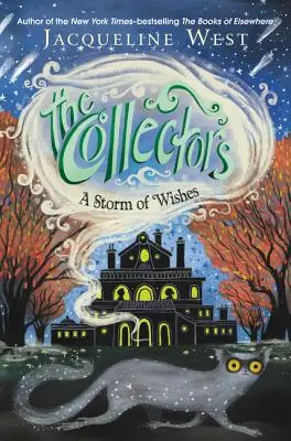 Zberatelia: Búrka prianí - The Collectors: A Storm of Wishes