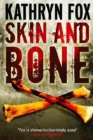 Koža a kosť - Anya Crichton 3 - Skin and Bone - Anya Crichton 3