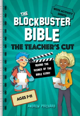 The Blockbuster Bible the Teacher's Cut (Bloková Biblia: Učiteľský výtlačok): Učiteľský strih: Zákulisie biblického príbehu - The Blockbuster Bible the Teacher's Cut: Behind the Scenes of the Bible Story