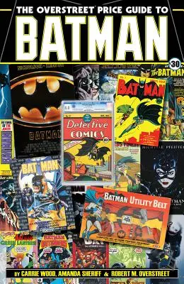 Overstreet Price Guide to Batman - The Overstreet Price Guide to Batman