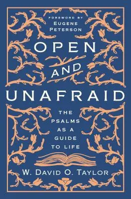 Otvorený a nebojácny: Žalmy ako sprievodca životom - Open and Unafraid: The Psalms as a Guide to Life