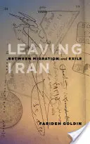 Odchod z Iránu - medzi migráciou a exilom - Leaving Iran - Between Migration and Exile