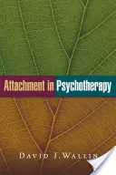 Pripútanosť v psychoterapii - Attachment in Psychotherapy