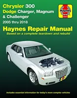 Chrysler 300 (05-18), Dodge Charger (06-18), Magnum (05-08) & Challenger (08-18) Haynes Opravy Príručka: (Neobsahuje informácie špecifické pre Diese - Chrysler 300 (05-18), Dodge Charger (06-18), Magnum (05-08) & Challenger (08-18) Haynes Repair Manual: (Does Not Include Information Specific to Diese