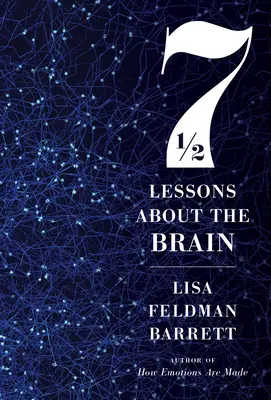 Sedem a pol lekcie o mozgu - Seven and a Half Lessons about the Brain
