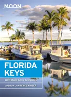 Mesačné ostrovy Florida Keys: S Miami a Everglades - Moon Florida Keys: With Miami & the Everglades