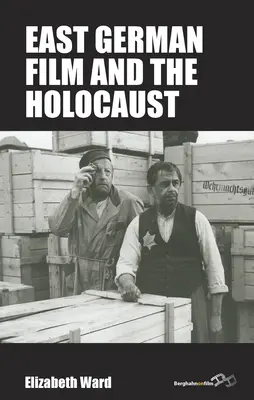 Východonemecký film a holokaust - East German Film and the Holocaust