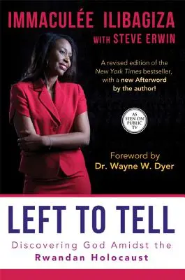 Zostalo vyrozprávať: Objavovanie Boha uprostred rwandského holokaustu - Left to Tell: Discovering God Amidst the Rwandan Holocaust