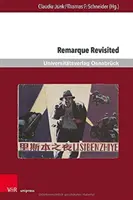 Remarque Revisited: Beitrage Zu Erich Maria Remarque Und Zur Kriegsliteratur