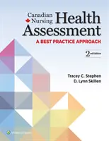 Canadian Nursing Health Assessment - A Best Practice Approach