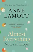 Takmer všetko - poznámky o nádeji - Almost Everything - Notes on Hope