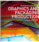 Grafika a výroba obalov - Graphics and Packaging Production
