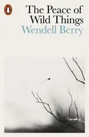 Pokoj divokých vecí - A iné básne - Peace of Wild Things - And Other Poems