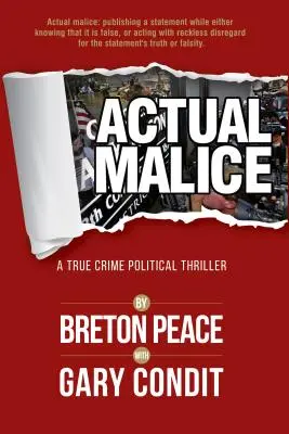 Skutočná zloba: Politický triler o skutočnom zločine - Actual Malice: A True Crime Political Thriller