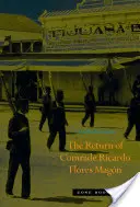 Návrat súdruha Ricarda Floresa Magn - The Return of Comrade Ricardo Flores Magn