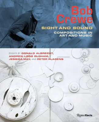 Bob Crewe: Sight and Sound: Cweude: Kompozície v umení a hudbe - Bob Crewe: Sight and Sound: Compositions in Art and Music