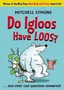 Majú iglú pľuzgiere? - Do Igloos Have Loos?