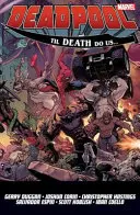 Deadpool: Najväčší na svete Vol. 8 - Kým nás smrť nerozdelí - Deadpool: World's Greatest Vol. 8 - Till Death To Us
