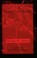Hegel: Tri štúdie - Hegel: Three Studies