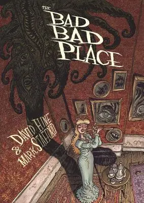 Zlé zlé miesto - The Bad Bad Place