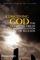 Vnímanie Boha: Kognitívny pôvod a vývoj náboženstva - Conceiving God: The Cognitive Origin and Evolution of Religion