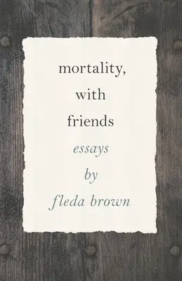 Smrteľnosť s priateľmi - Mortality, with Friends