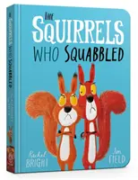 Stolová kniha Veveričky, ktoré sa hádali - The Squirrels Who Squabbled Board Book