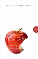 Dar - Ako tvorivý duch premieňa svet - Gift - How the Creative Spirit Transforms the World