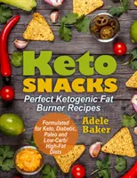 Keto občerstvenie: Dokonalé ketogénne recepty na spaľovanie tukov. Podporuje zdravé chudnutie - spaľujte tuky namiesto sacharidov. Vytvorené pre Keto, D - Keto Snacks: Perfect Ketogenic Fat Burner Recipes. Supports Healthy Weight Loss - Burn Fat Instead of Carbs. Formulated for Keto, D