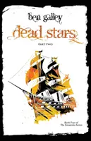 Mŕtve hviezdy - druhá časť - Dead Stars - Part Two