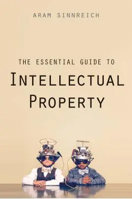Základný sprievodca duševným vlastníctvom - The Essential Guide to Intellectual Property